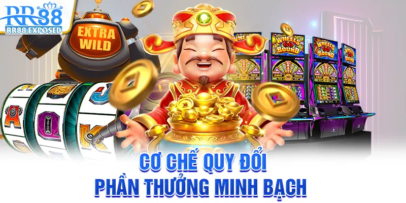 Cơ chế quy đổi phần thưởng minh bạch