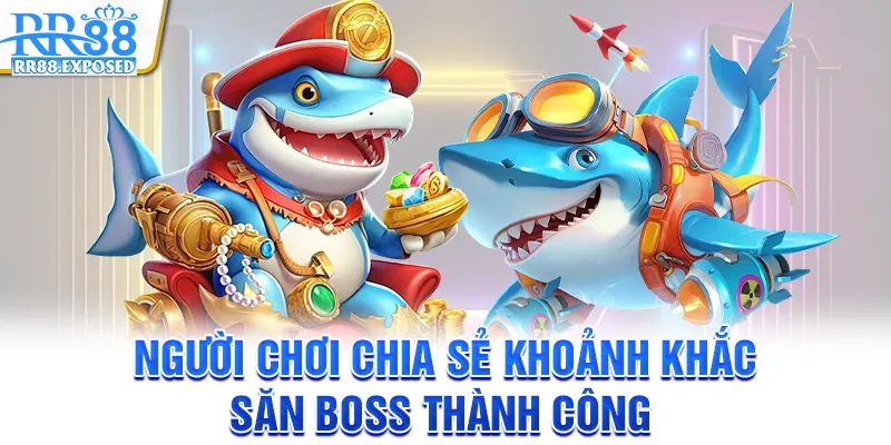 Người chơi chia sẻ khoảnh khắc săn boss thành công