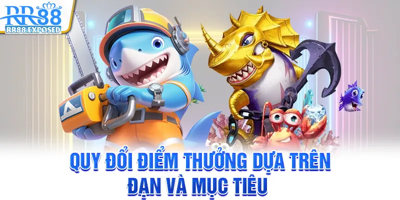 Quy đổi điểm thưởng dựa trên đạn và mục tiêu