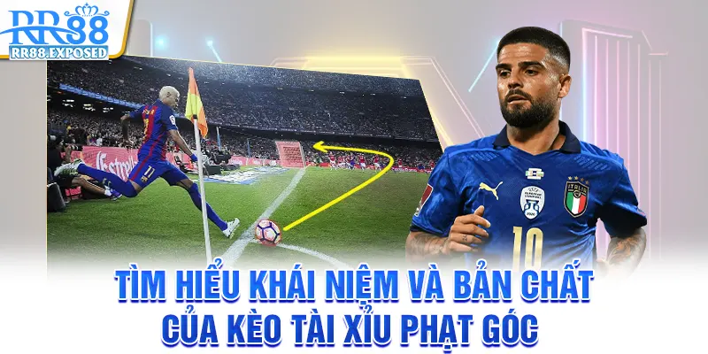 Tìm hiểu khái niệm và bản chất của kèo tài xỉu phạt góc Tìm hiểu khái niệm và bản chất của kèo tài xỉu phạt góc