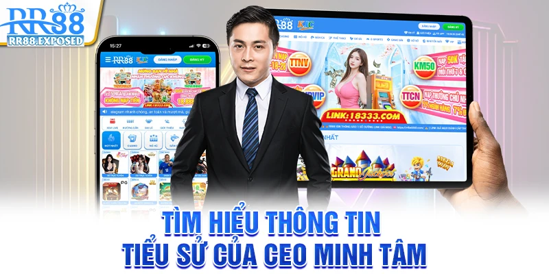 Tìm hiểu thông tin tiểu sử của CEO Minh Tâm